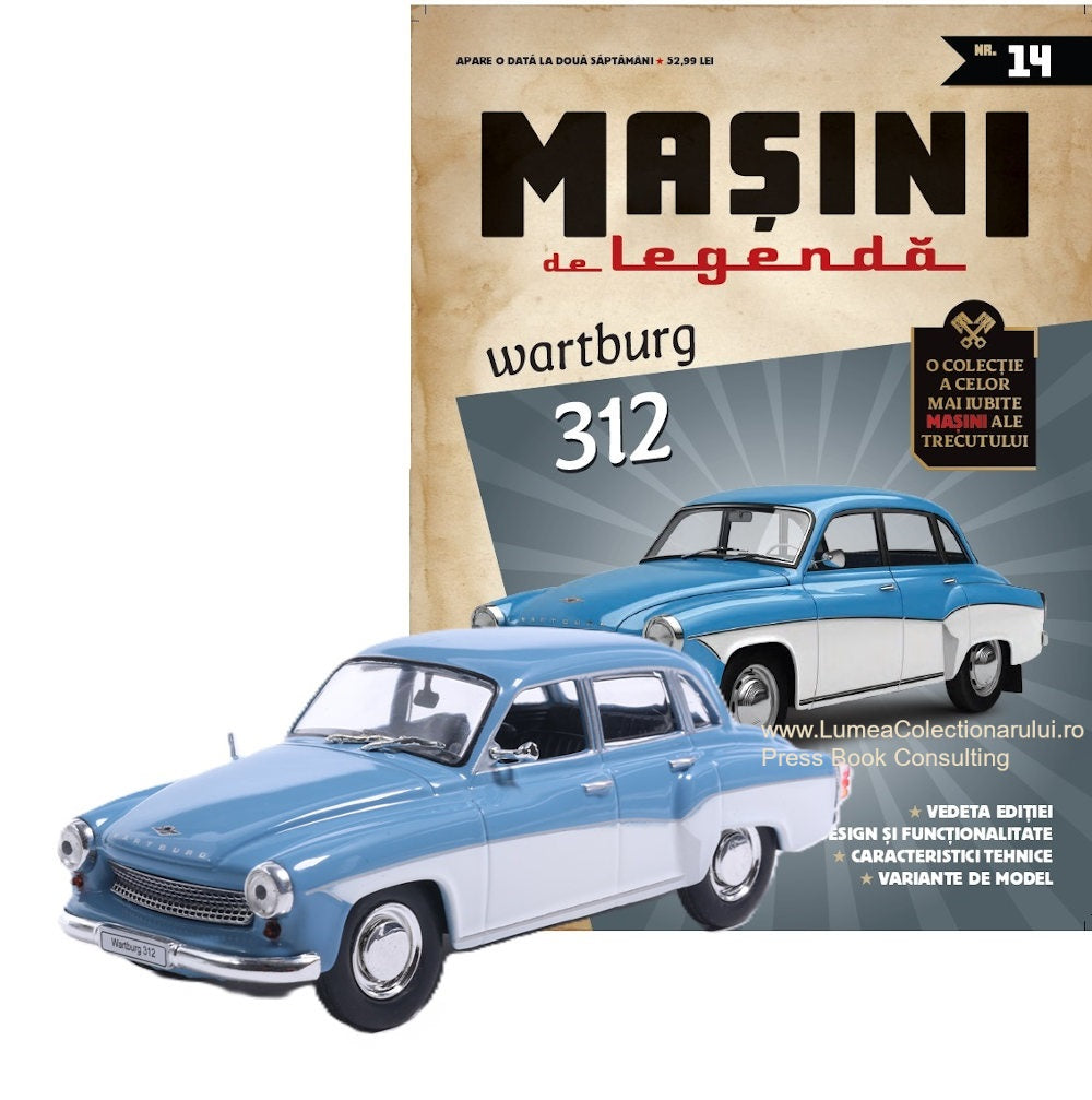 Macheta auto Wartburg 312 Nr.14 Editia 2, 1:43 Masini de Legenda DeAgostini