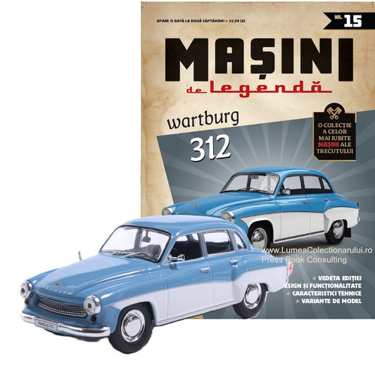 Macheta auto Wartburg 312 Nr.15, 1:43 Masini de Legenda DeAgostini