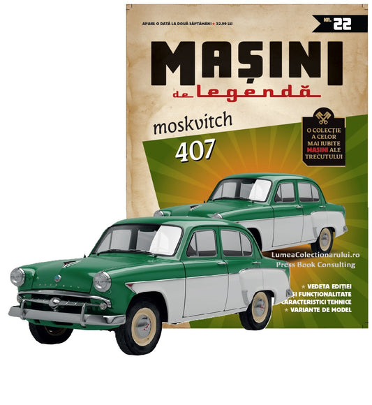 Macheta auto Moskvitch 407 Nr.22, 1:43 Masini de Legenda DeAgostini