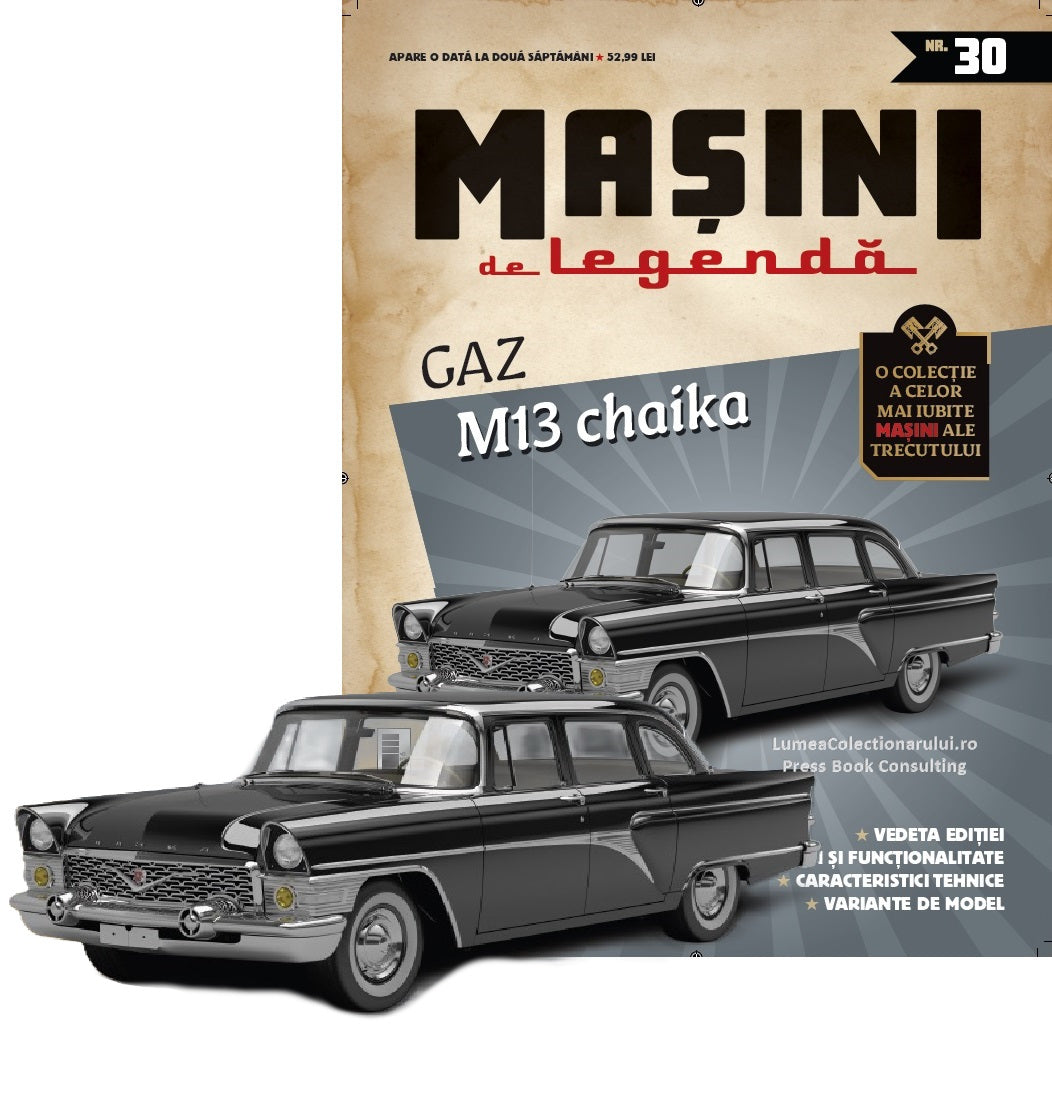 Macheta auto Gaz M13 Chaika Nr.30, 1:43 Masini de Legenda DeAgostini