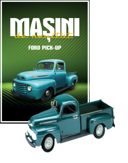 Macheta auto Ford Pick-up Nr.19, 1:60 Masini de Neuitat Libertatea