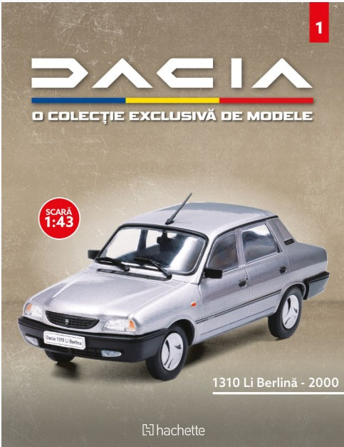 Macheta auto Dacia 1310 Li 2000 nr.01, scara 1:43 Hachette