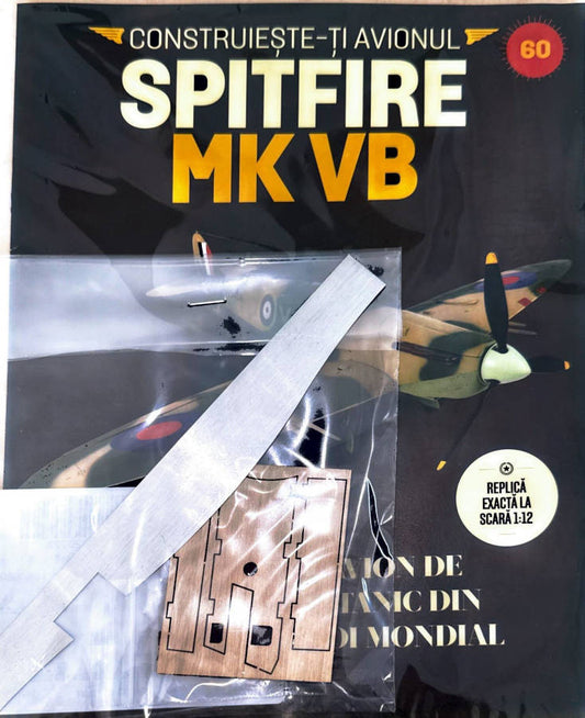 Macheta avion Spitfire MK VB KIT nr 60, 1:12 Libertatea